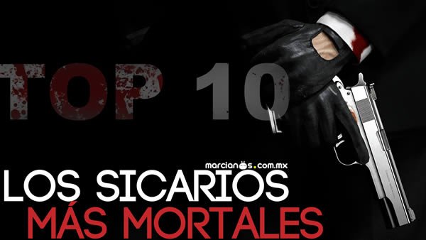 top 10 sicarios mafia historia